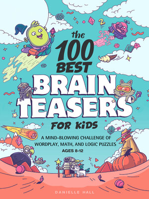 cover image of The 100 Best Brain Teasers for Kids